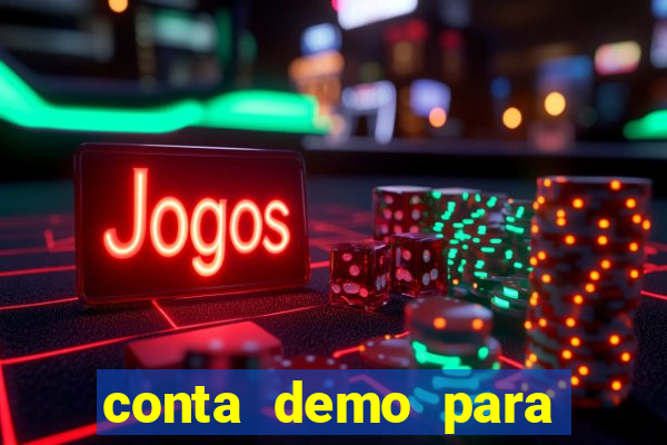 conta demo para jogar fortune tiger